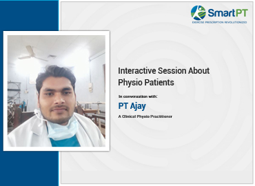Physio Conversation with PT Ajay Khushwaha