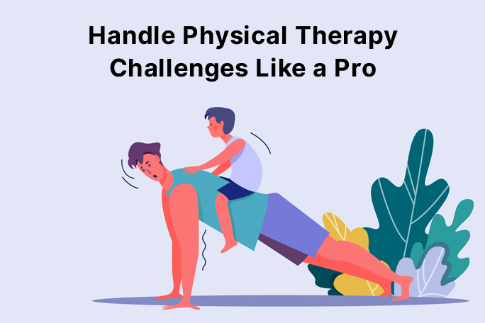 Physical Therapy Challenges