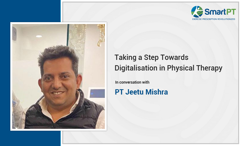 Take the Step Towards Digitalisation in Physical Therapy World