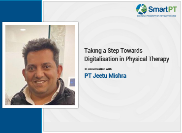 Take the Step Towards Digitalisation in Physical Therapy World
