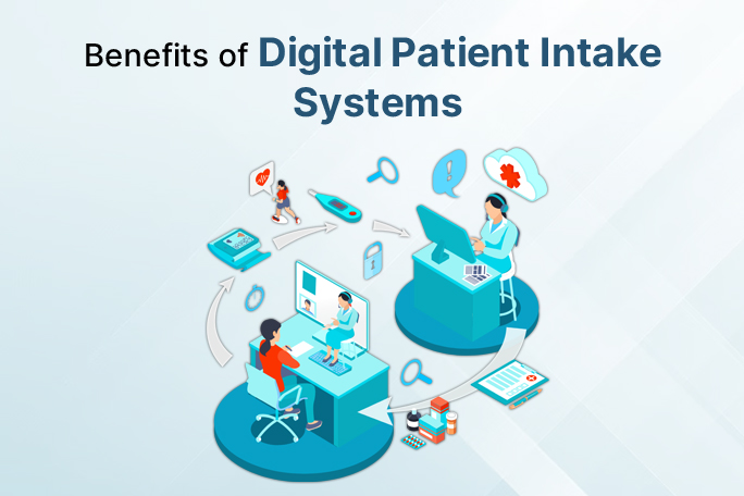 Digital Patient Intake Systems